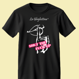 T-Shirt "La Ghigliottina" Shut Up Black